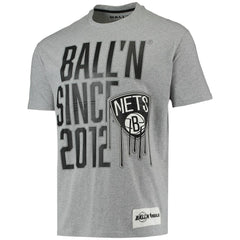 Brooklyn Nets BALL'N Since 2012 T-Shirt Heathered Gray outlet