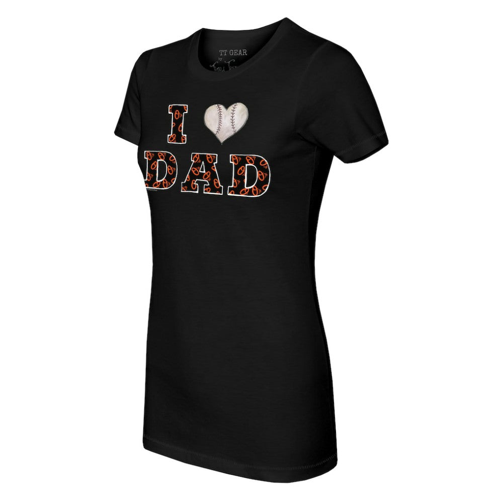Baltimore Orioles Tiny Turnip Women's I Love Dad T-Shirt - Black T-shirts